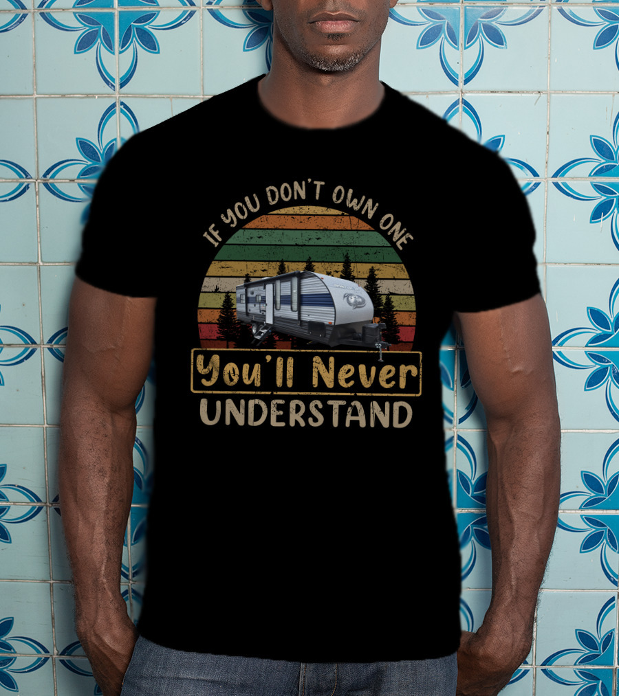If You Don't Own One You'll Never Understand Grey Wolf 22RR T-Shirt