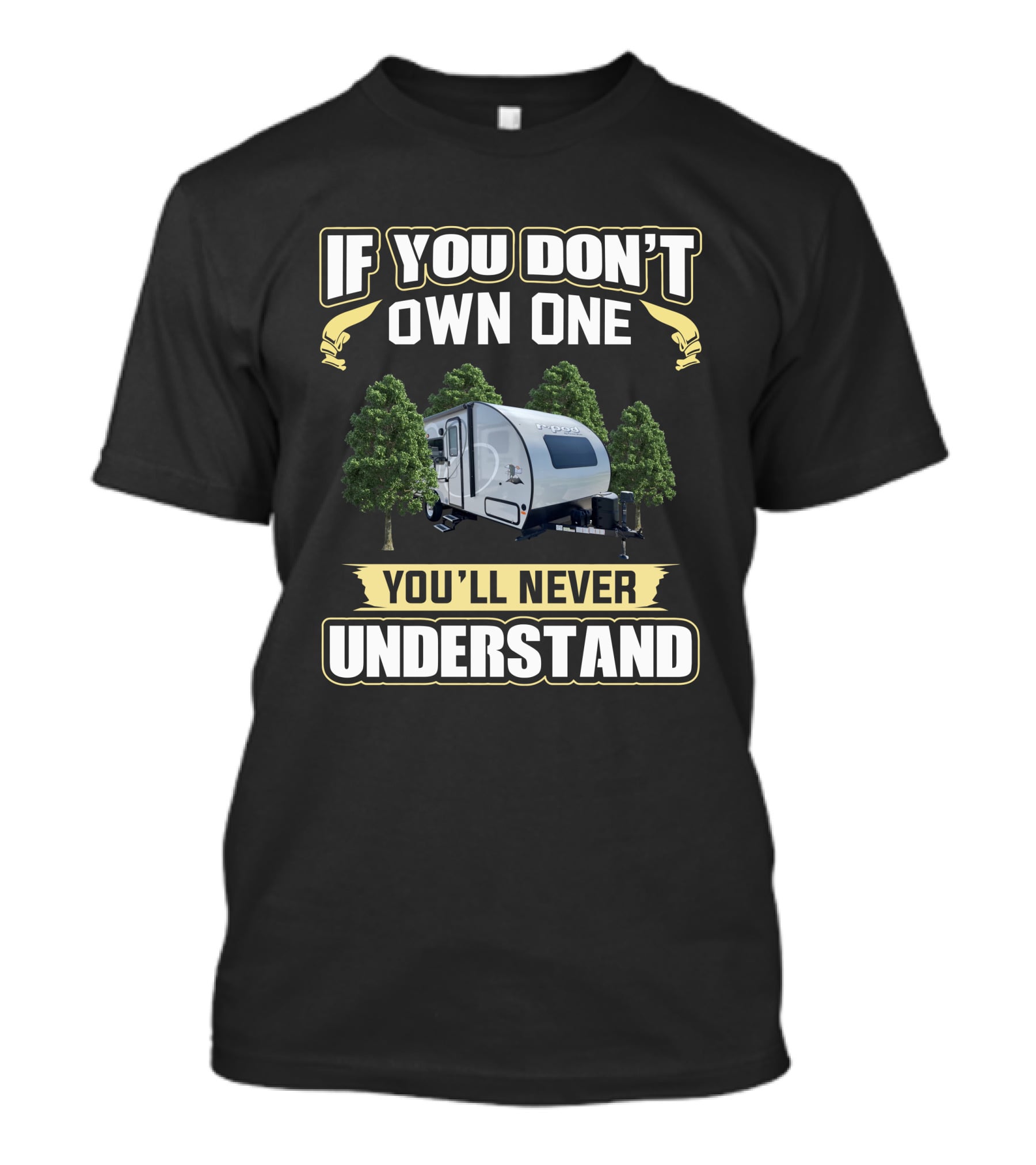 IF YOU DON'T OWN ONE YOU'LL NEVER UNDERSTAND R-Pod 192 T-Shirt