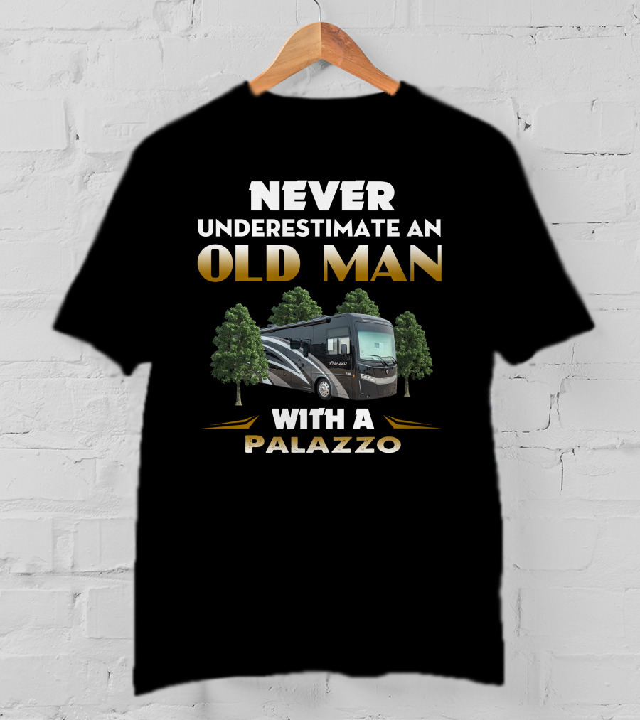 Never Underestimate An Old Man With A Thor Palazzo RV T-Shirt