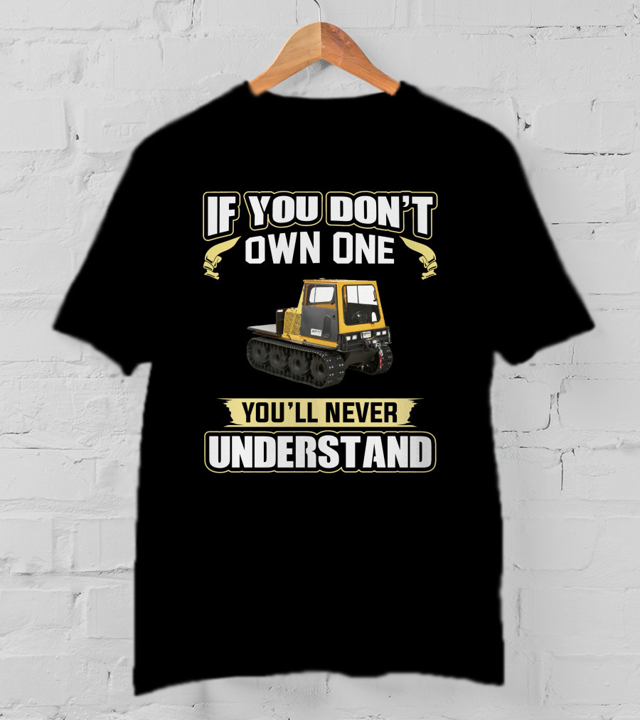 If You Don't Own One You'll Never Understand Argo Centaur T-Shirt