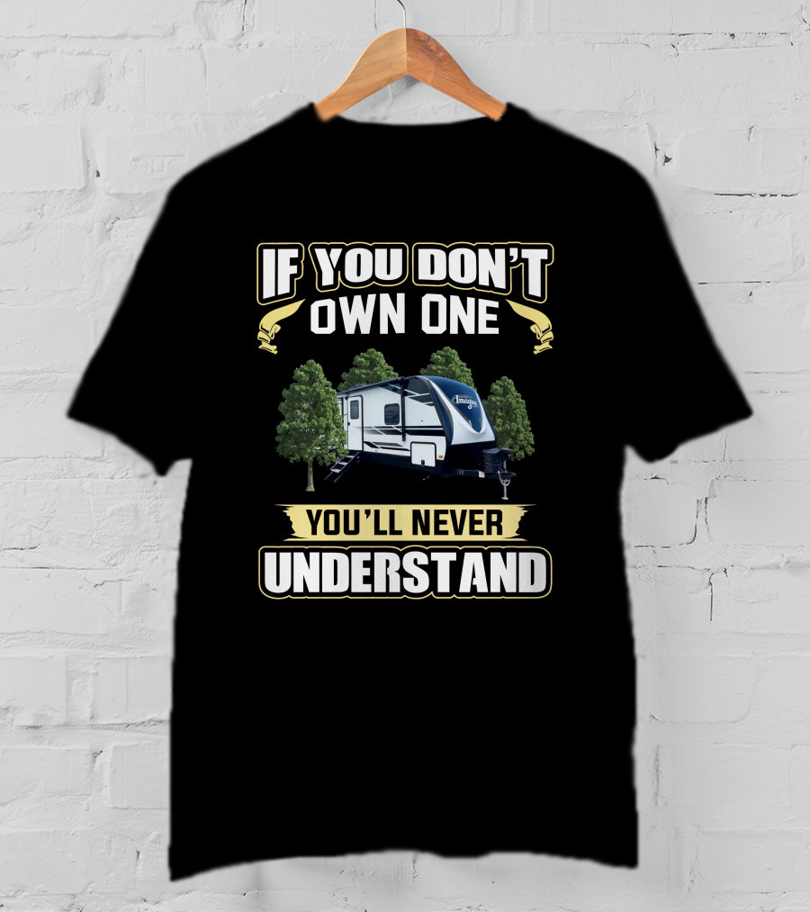 If You Don't Own One You'll Never Understand Imagine 2670MK T-Shirt