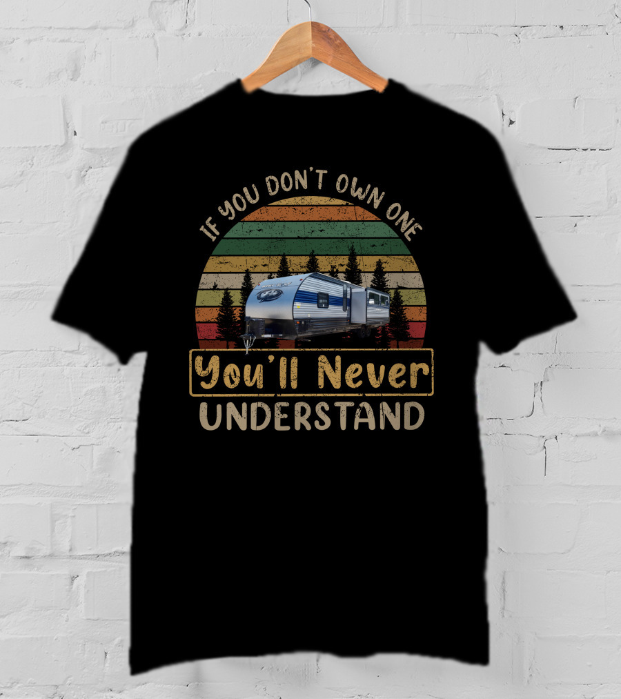If You Don't Own One You'll Never Understand Grey Wolf 29TE T-Shirt