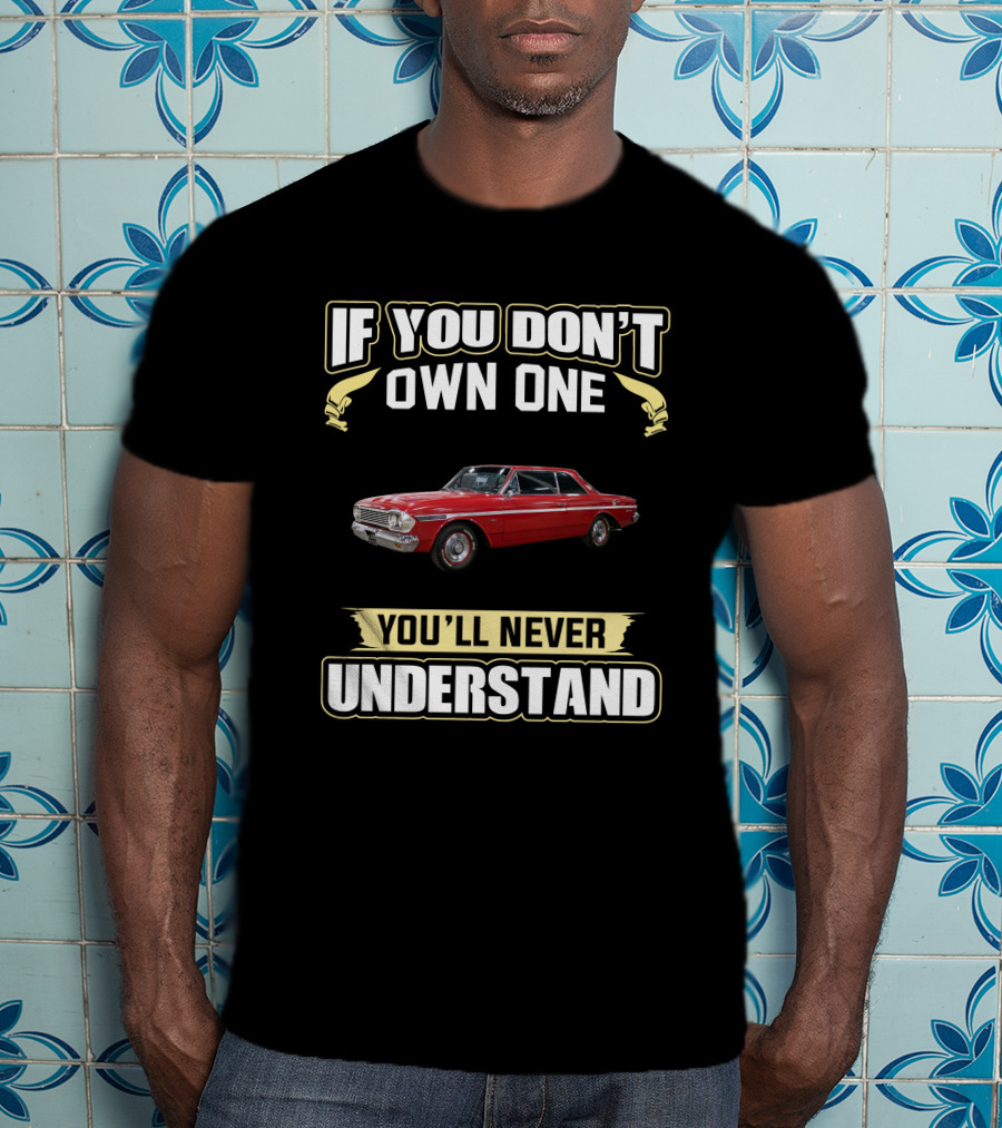 AMC Rambler If You Don't Own One You'll Never Understand T-Shirt