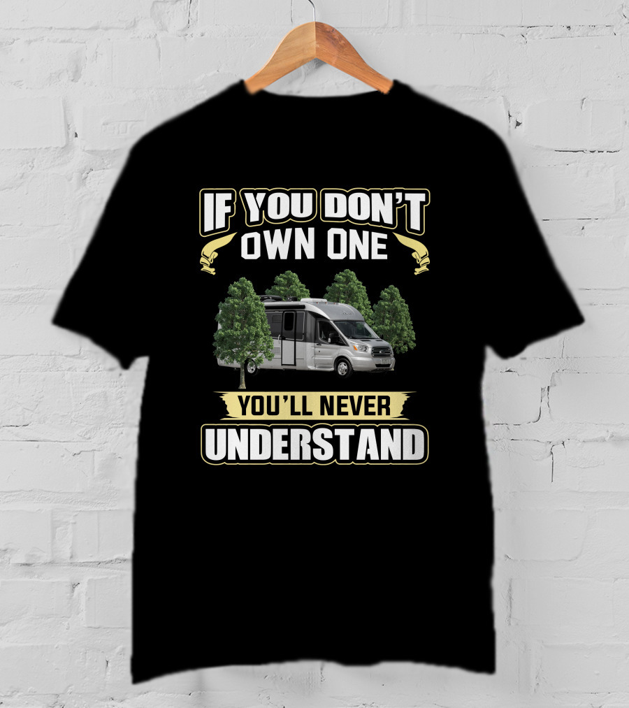 If You Don't Own One You'll Never Understand LTV Wonder T-Shirt