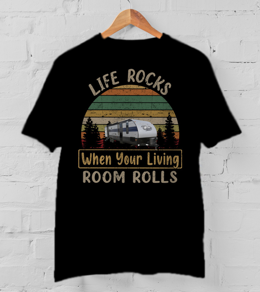 LIFE ROCKS When Your Living ROOM ROLLS Grey Wolf 29TE T-Shirt