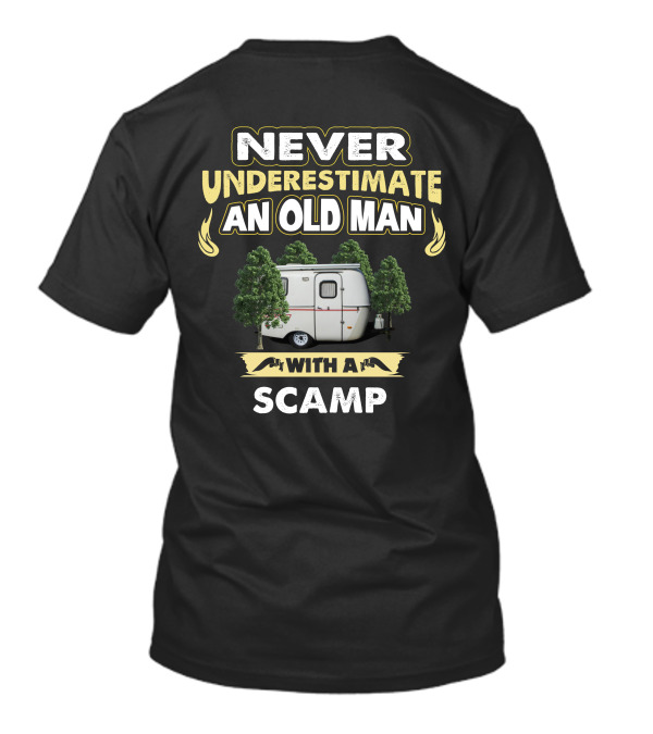Never Underestimate An Old Man With A Scamp T-Shirt