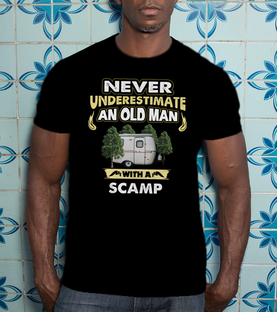 Never Underestimate An Old Man With A Scamp T-Shirt