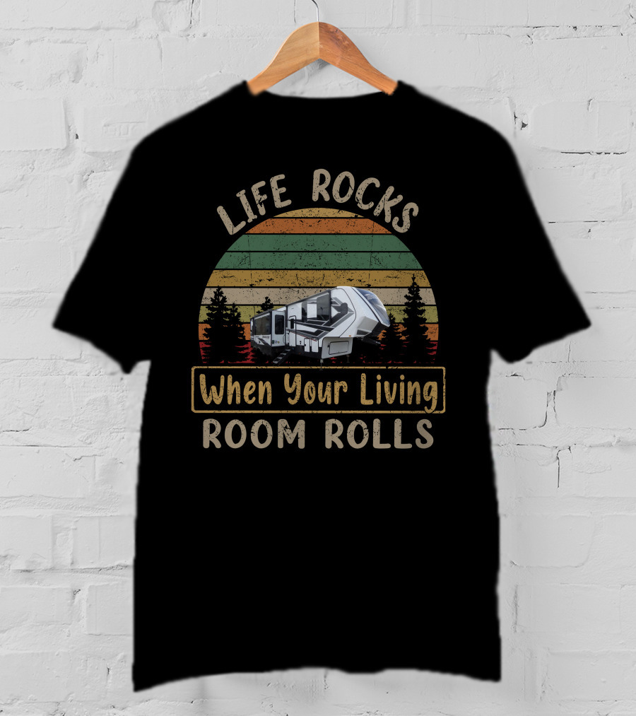 Life Rocks When Your Living Room Rolls Momentum 395MS T-Shirt