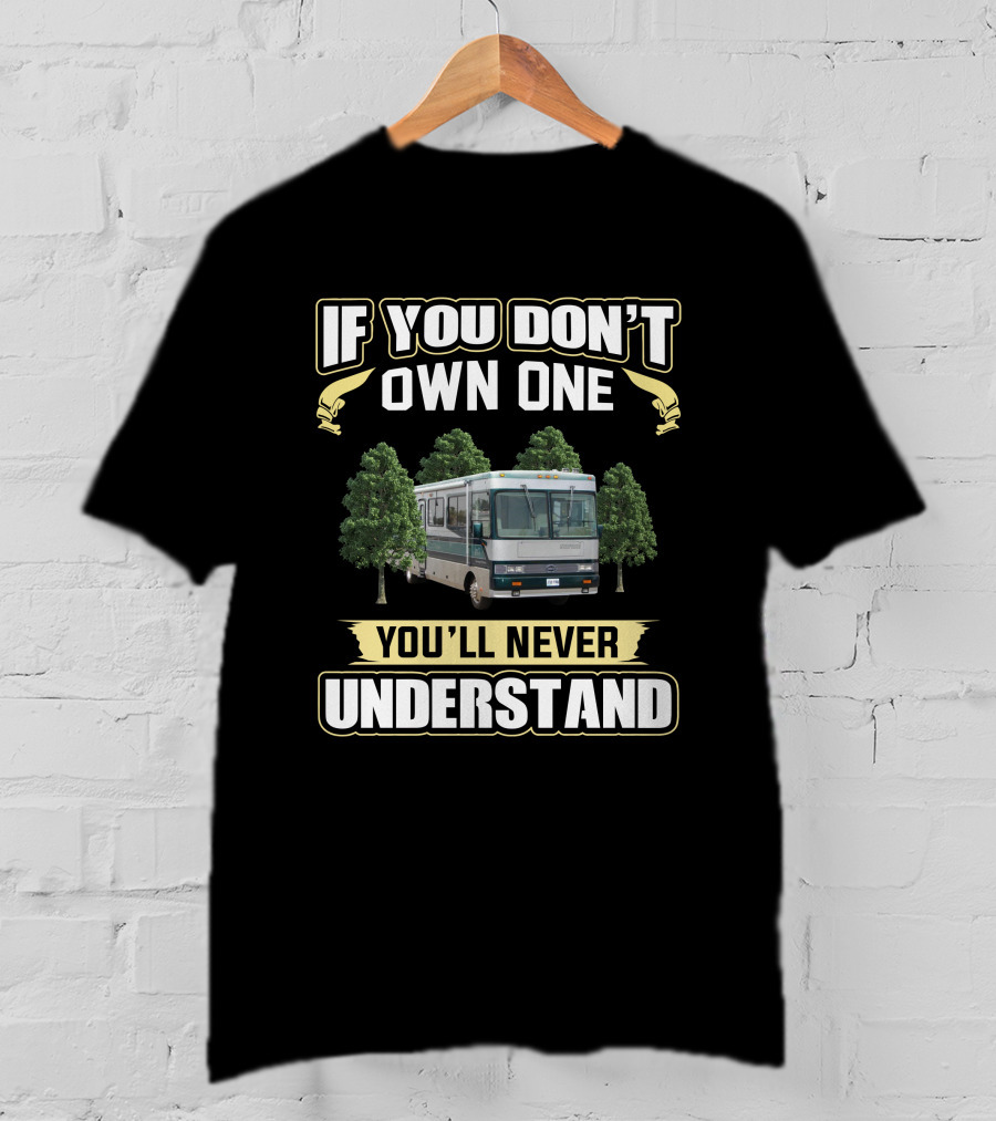 If You Don't Own One You'll Never Understand 1996 Safari Serengeti T-Shirt