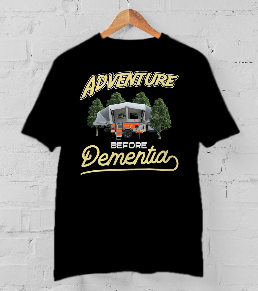 Adventure Before Dementia Opus Camper T-Shirt