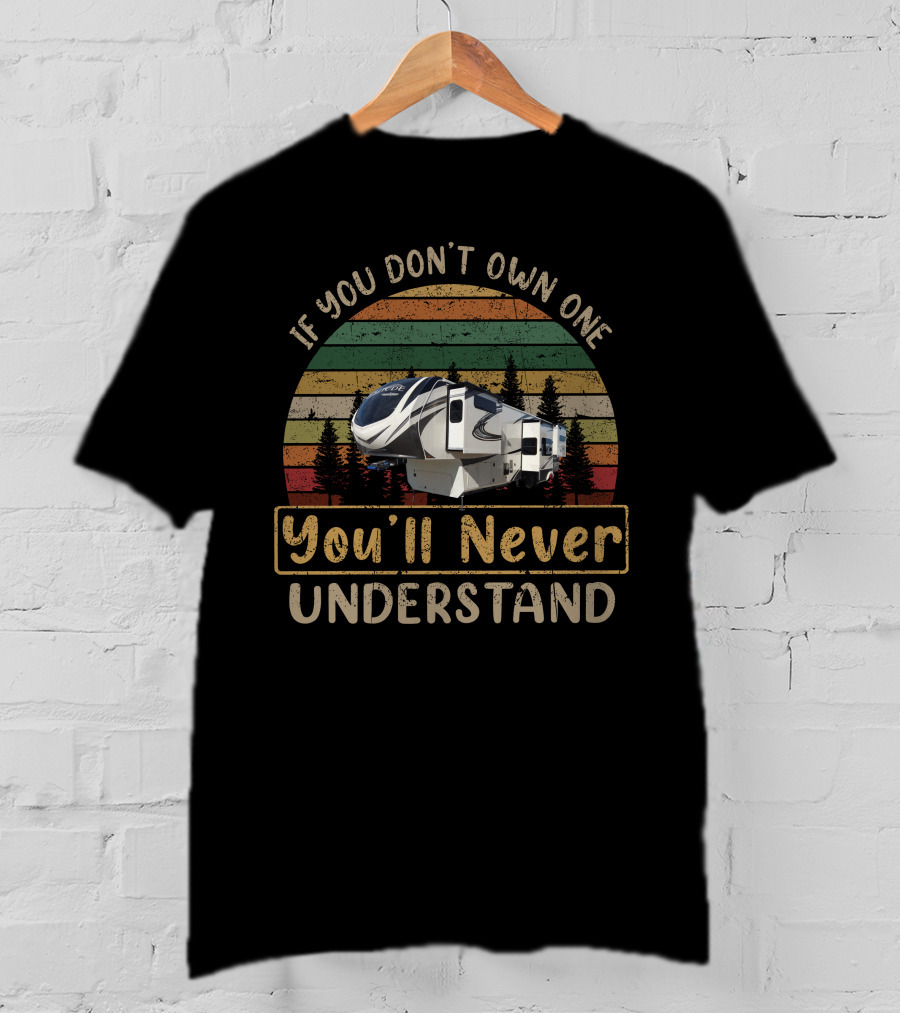 If You Don't Own One You'll Never Understand GD Solitude 390rk T-Shirt