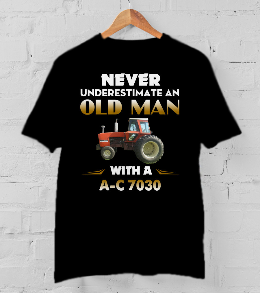 Never Underestimate An Old Man With A A-C 7030 T-Shirt