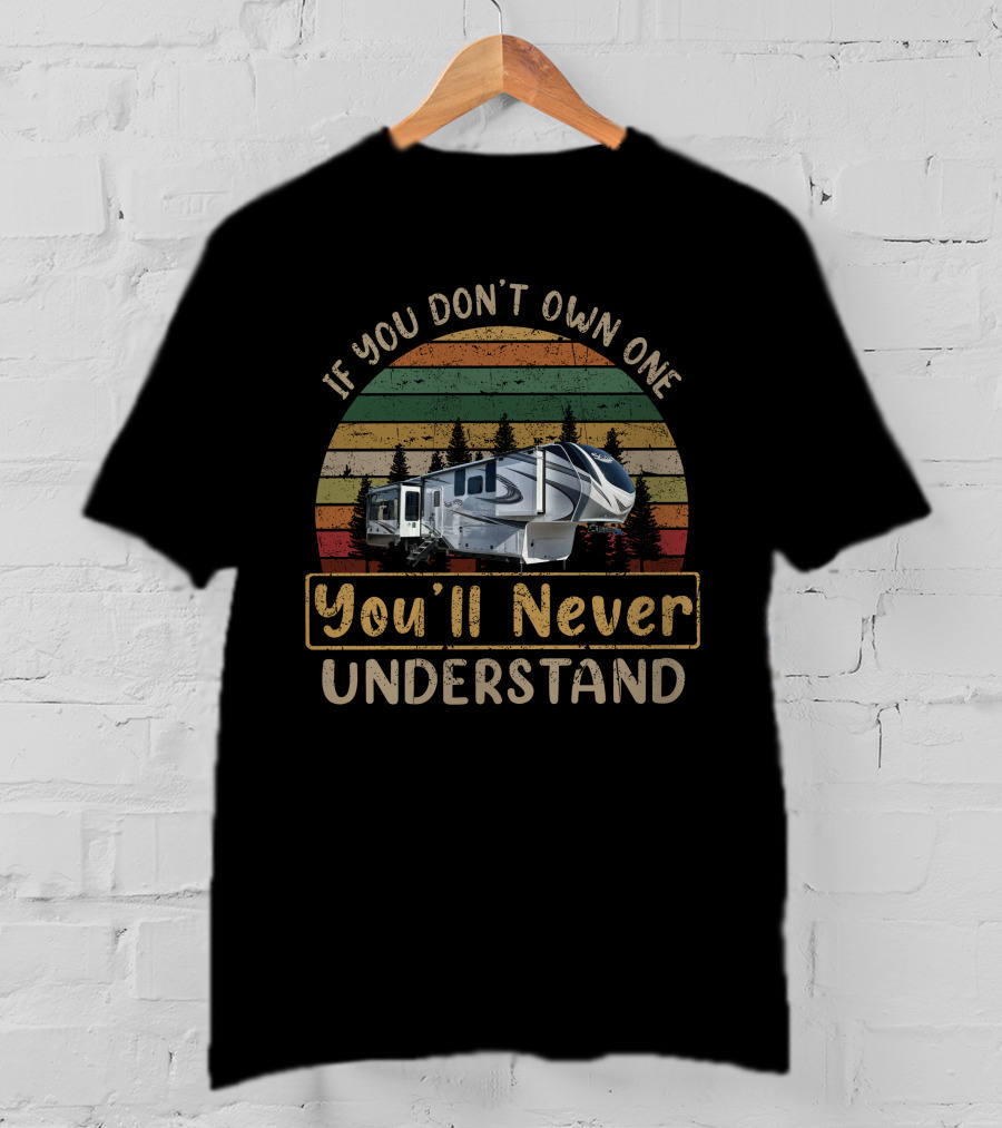 If You Don't Own One You'll Never Understand Solitude 373 T-Shirt