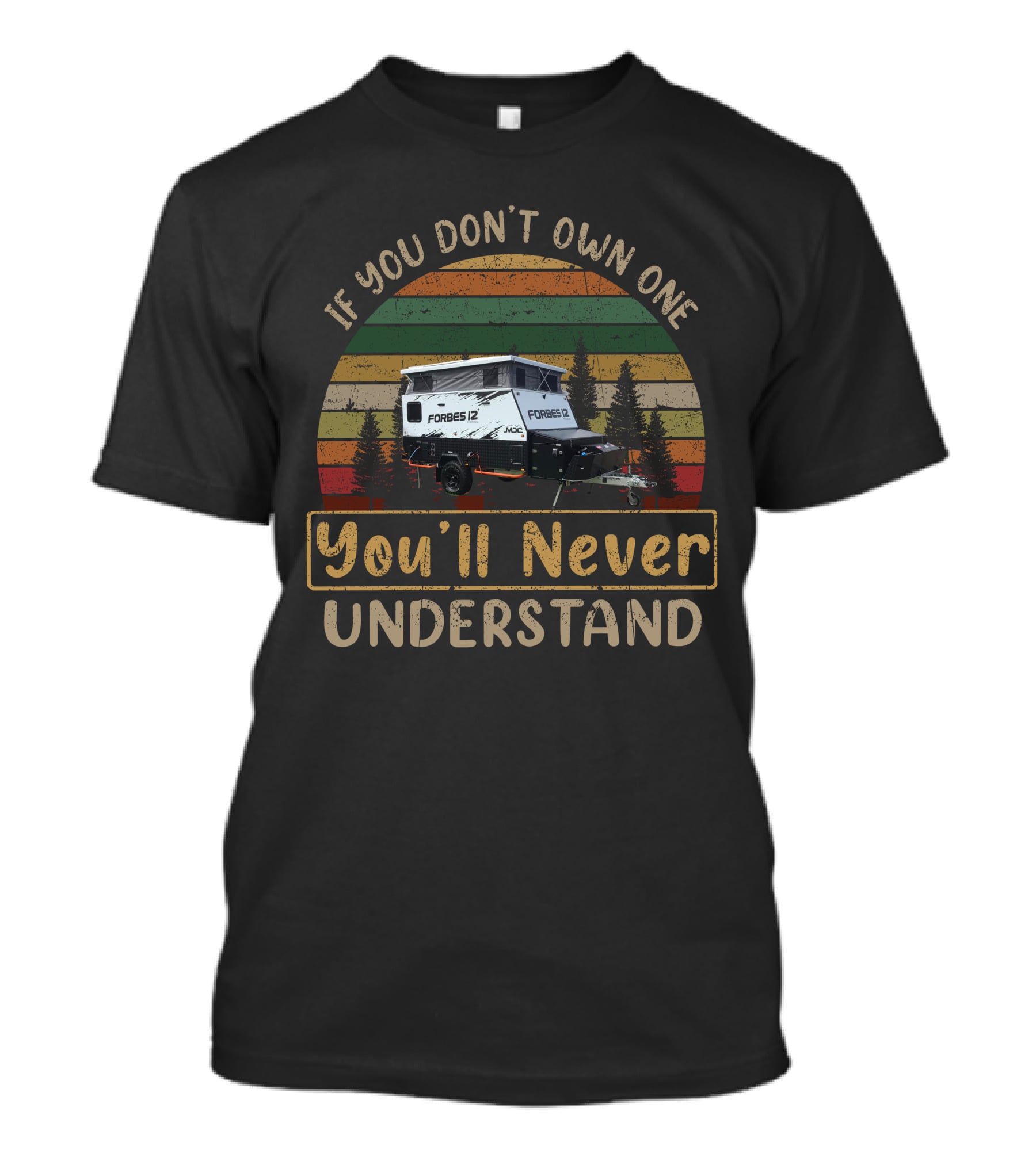 If You Don't Own One Forbes 12 MDC You'll Never Understand T-Shirt