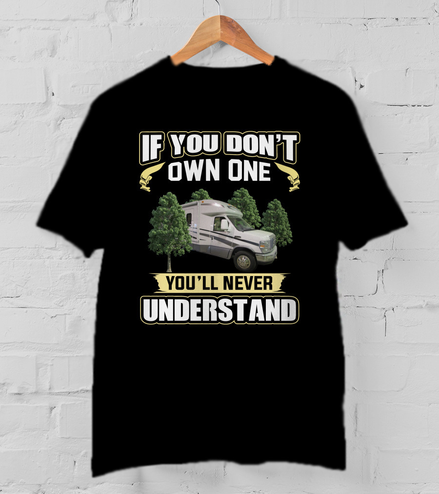 If You Don't Own One You'll Never Understand Phoenix Cruiser T-Shirt
