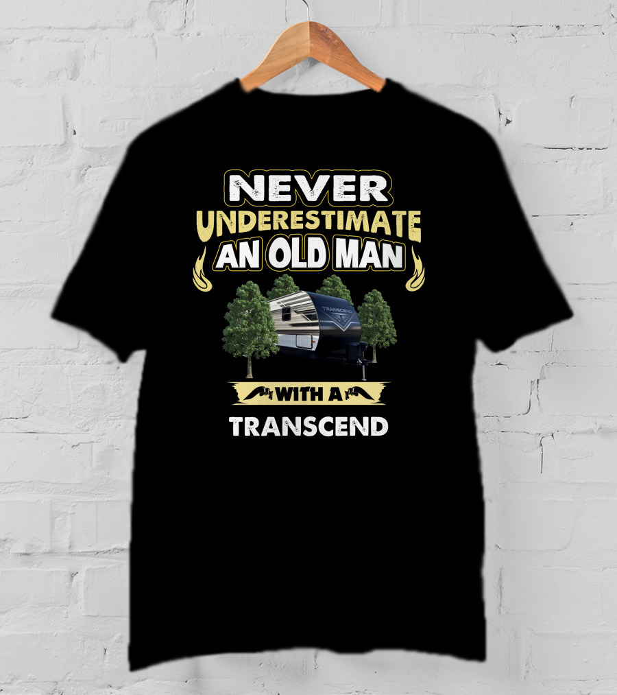 NEVER UNDERESTIMATE AN OLD MAN WITH A TRANSCEND XPLOR 297QB T-Shirt