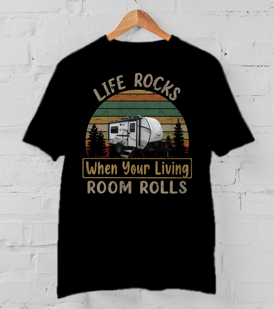 LIFE ROCKS When Your Living ROOM ROLLS E-Pro 15TB Camper Adventure Retro Stripes Forest T-Shirt