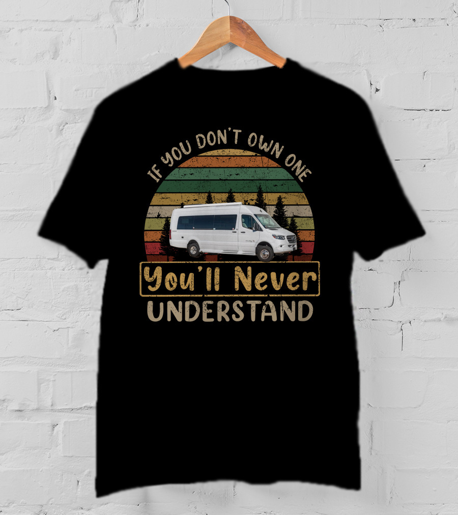 If You Don't Own One You'll Never Understand Vintage Van Camping Adventure T-Shirt