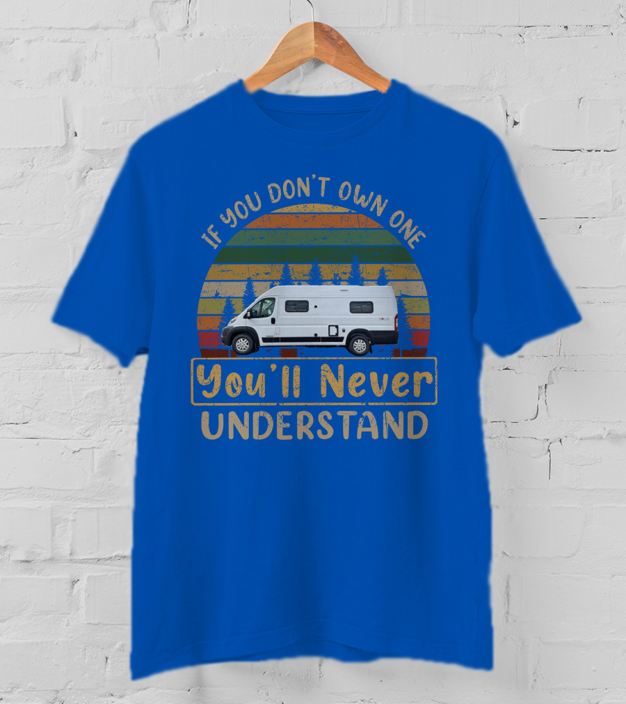 Winnebago Solis If You Don't Own One You'll Never Understand T-Shirt