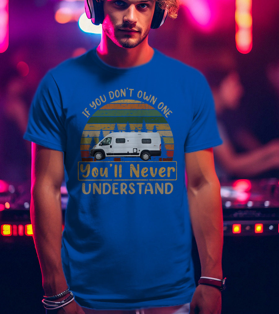 Winnebago Solis If You Don't Own One You'll Never Understand T-Shirt