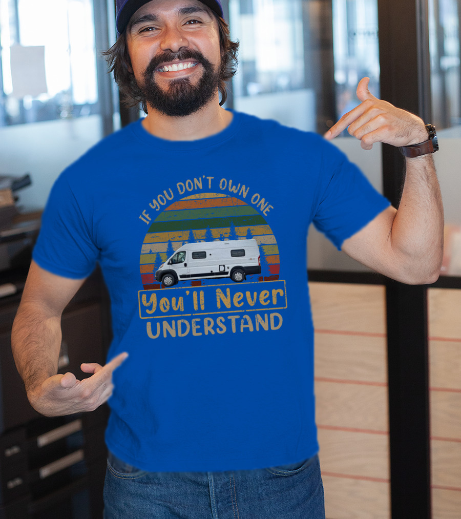 Winnebago Solis If You Don't Own One You'll Never Understand T-Shirt