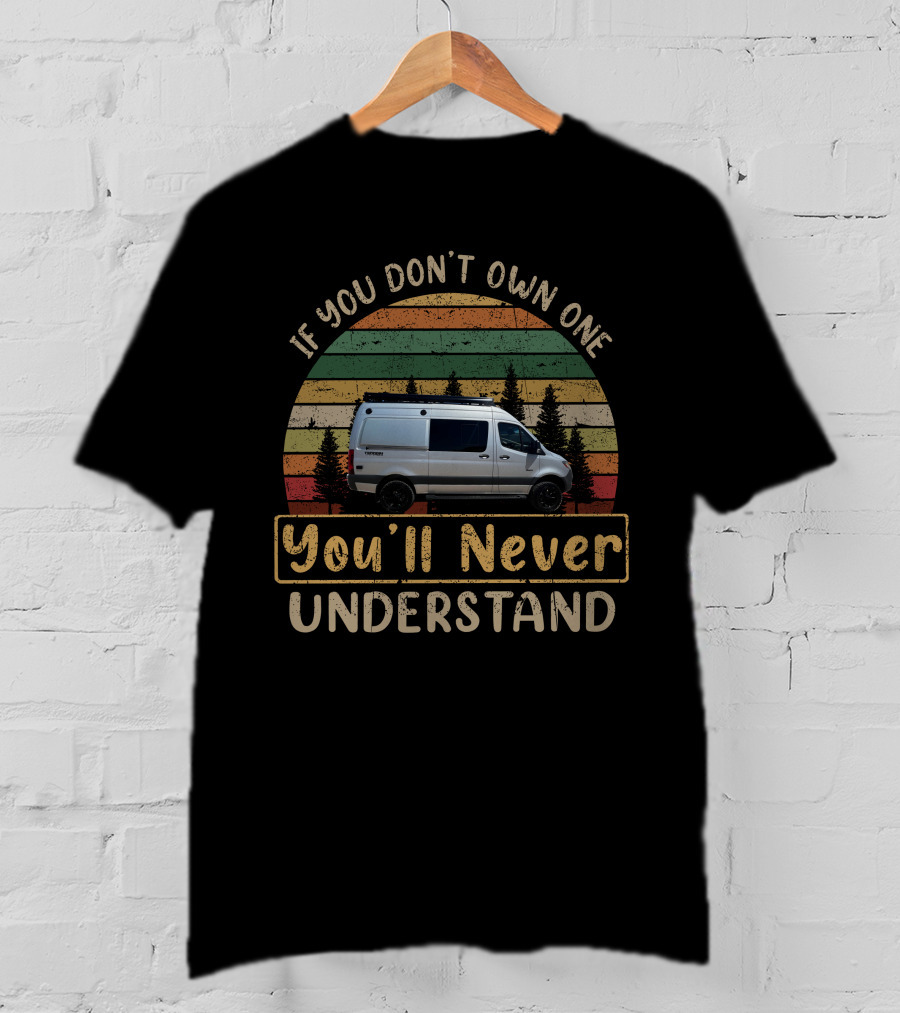 If You Don't Own One You'll Never Understand Jayco Terrain 4x4 Adventure Van Retro Sunset T-Shirt