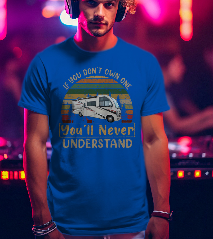 If You Don’t Own One You’ll Never Understand Thor Vegas 27-7 T-Shirt