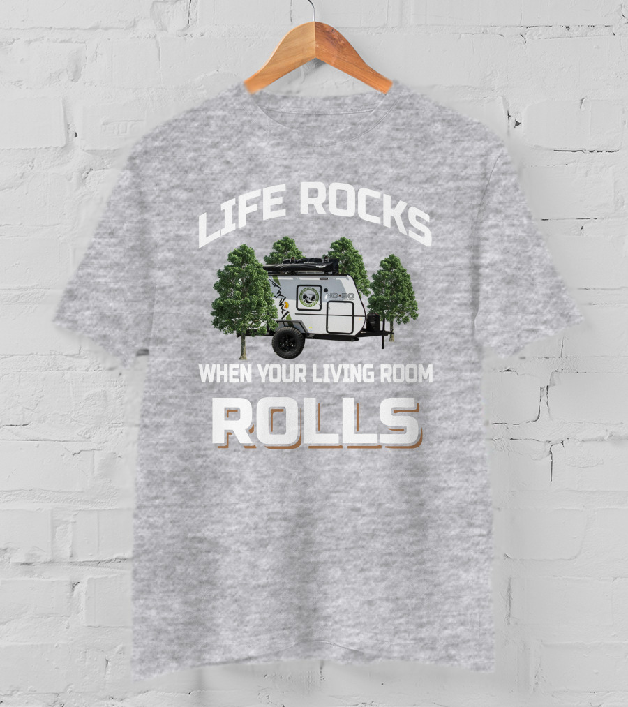 LIFE ROCKS WHEN YOUR LIVING ROOM ROLLS Vintage Camper Among Trees T-Shirt