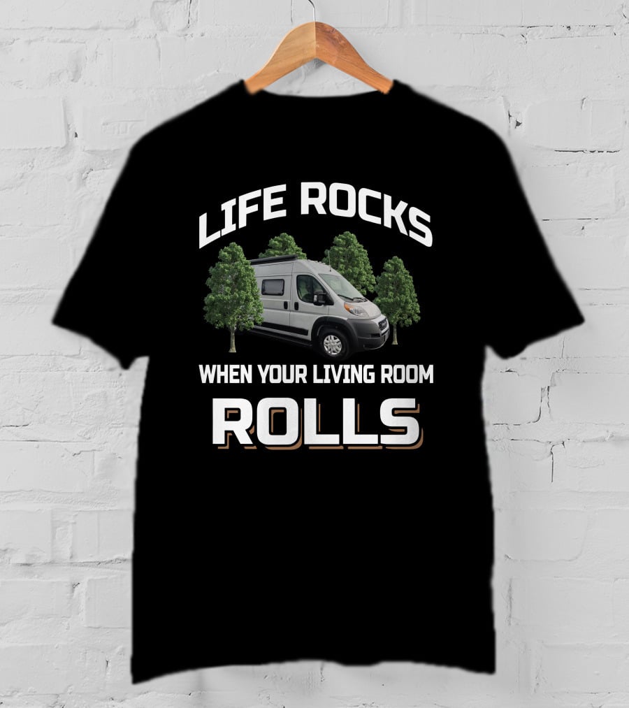 Life Rocks When Your Living Room Rolls Coachmen Nova T-Shirt