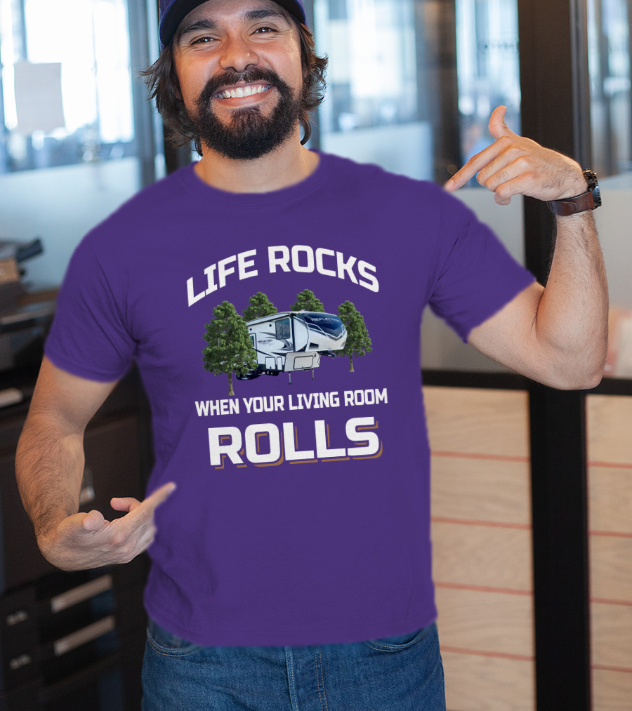 Life Rocks When Your Living Room Rolls Reflection 295Rl T-Shirt