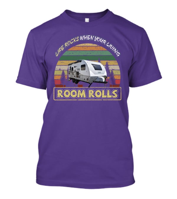 Lance Camper Life Rocks When Your Living Room Rolls 1685 T-Shirt