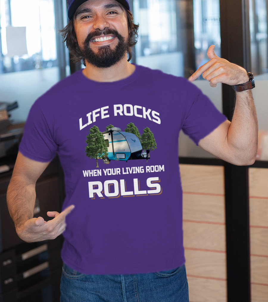 Life Rocks When Your Living Room Rolls Riverside Camper Scene T-Shirt