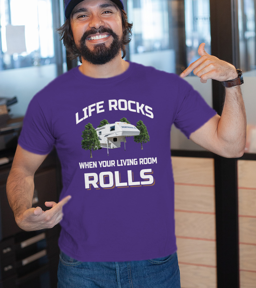 Life Rocks When Your Living Room Rolls Northern Lite Camper T-Shirt