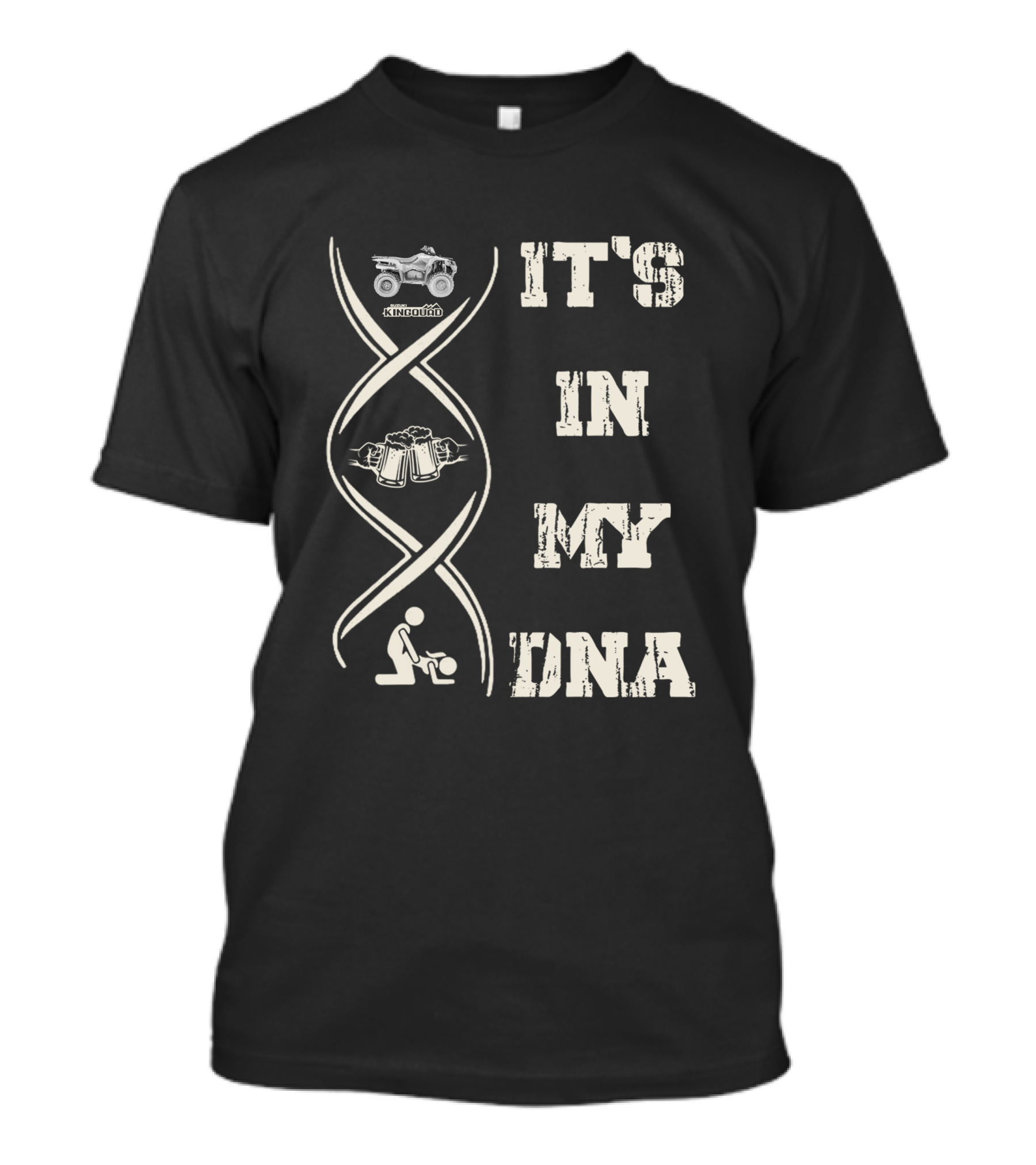 Suzuki King Quad 300 It's In My DNA T-Shirt