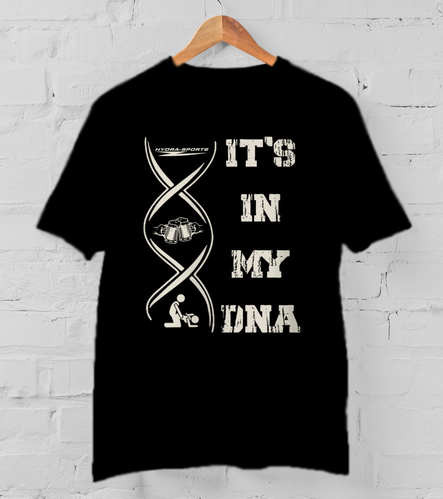 Hydra Sports It's IN My Dna T-Shirt