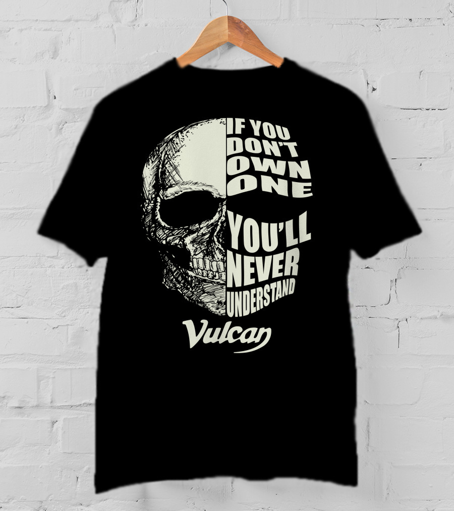Kawasaki Vulcan If You Don't Own One You'll Never Understand Skull T-Shirt