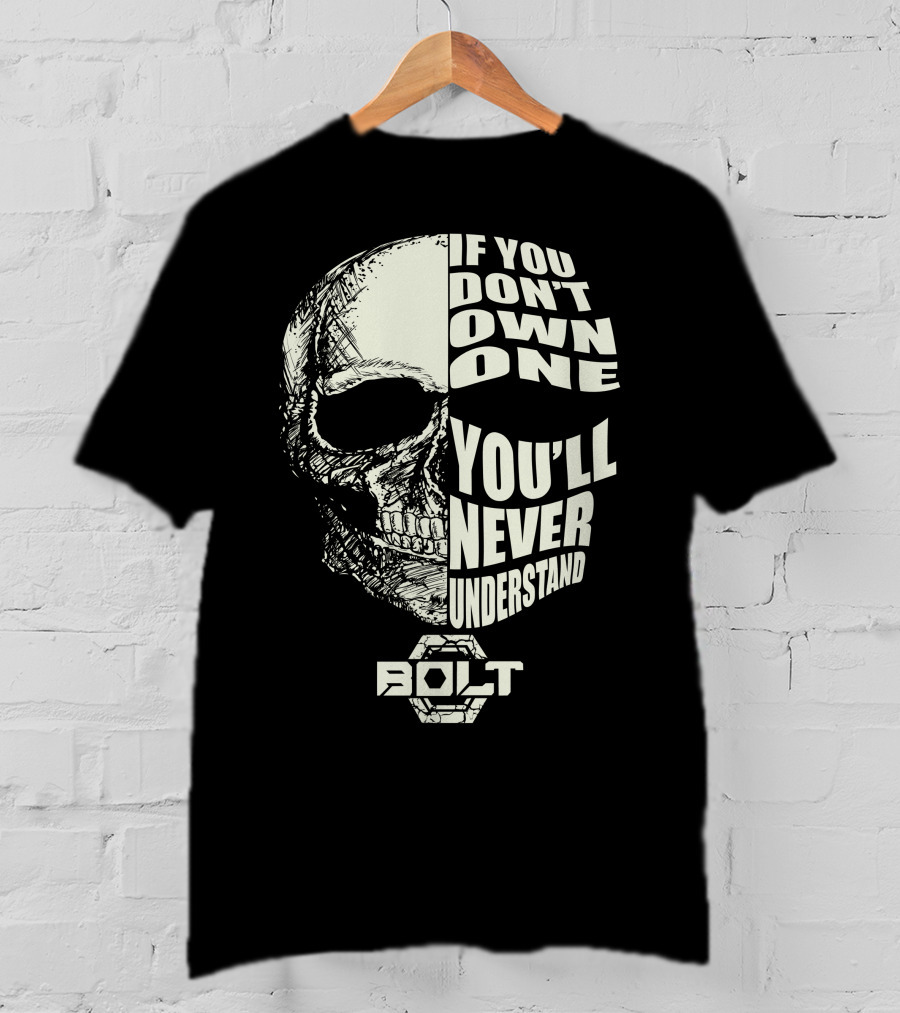 If You Don't Own One You'll Never Understand BOLT YAMAHA T-Shirt