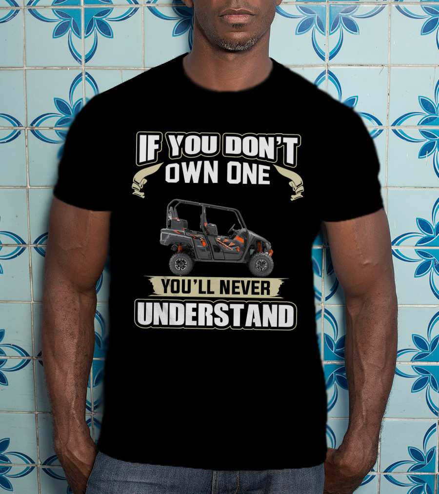 If You Don't Own One You'll Never Understand Yamaha Wolverine X4 Specs T-Shirt