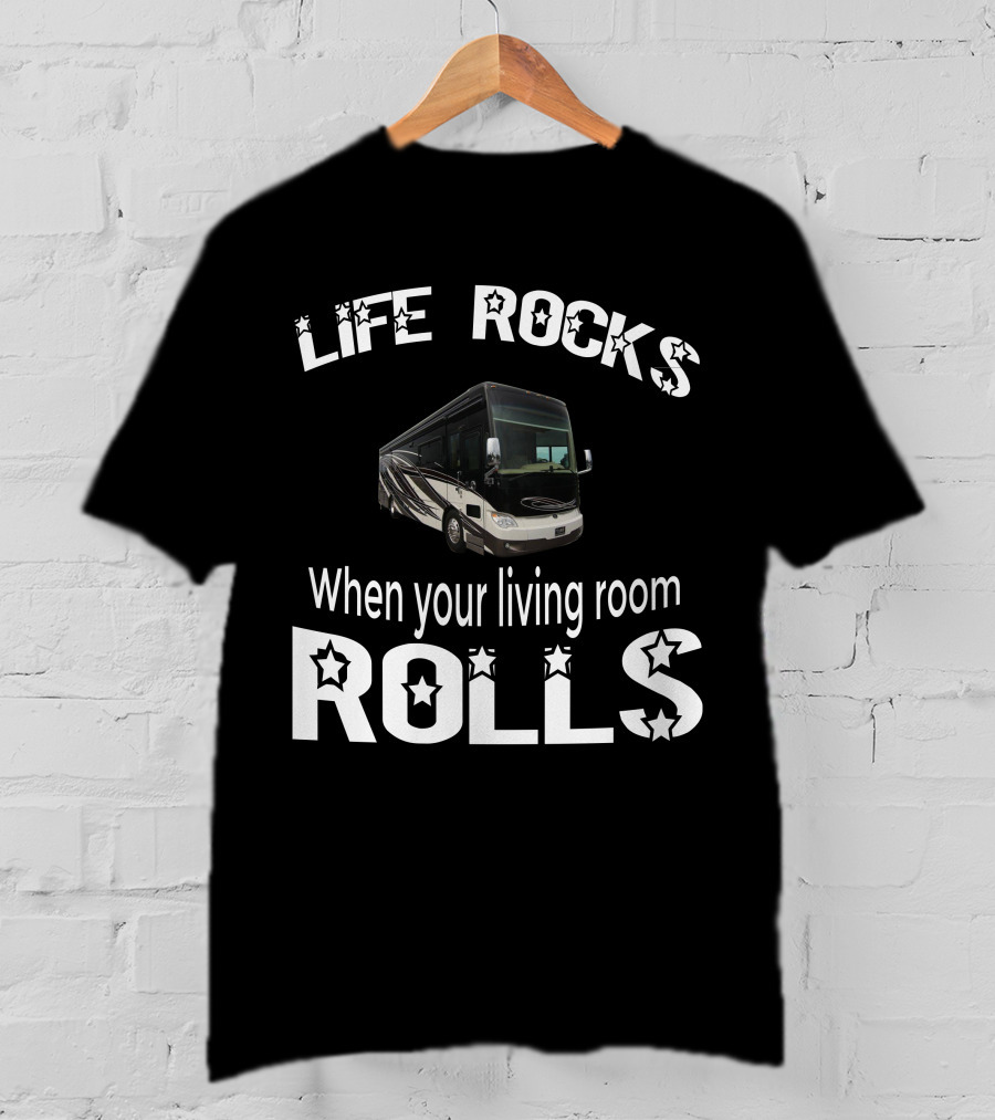 LIFE ROCKS When Your Living Room Rolls Tiffin Allegro Bus 37AP T-Shirt
