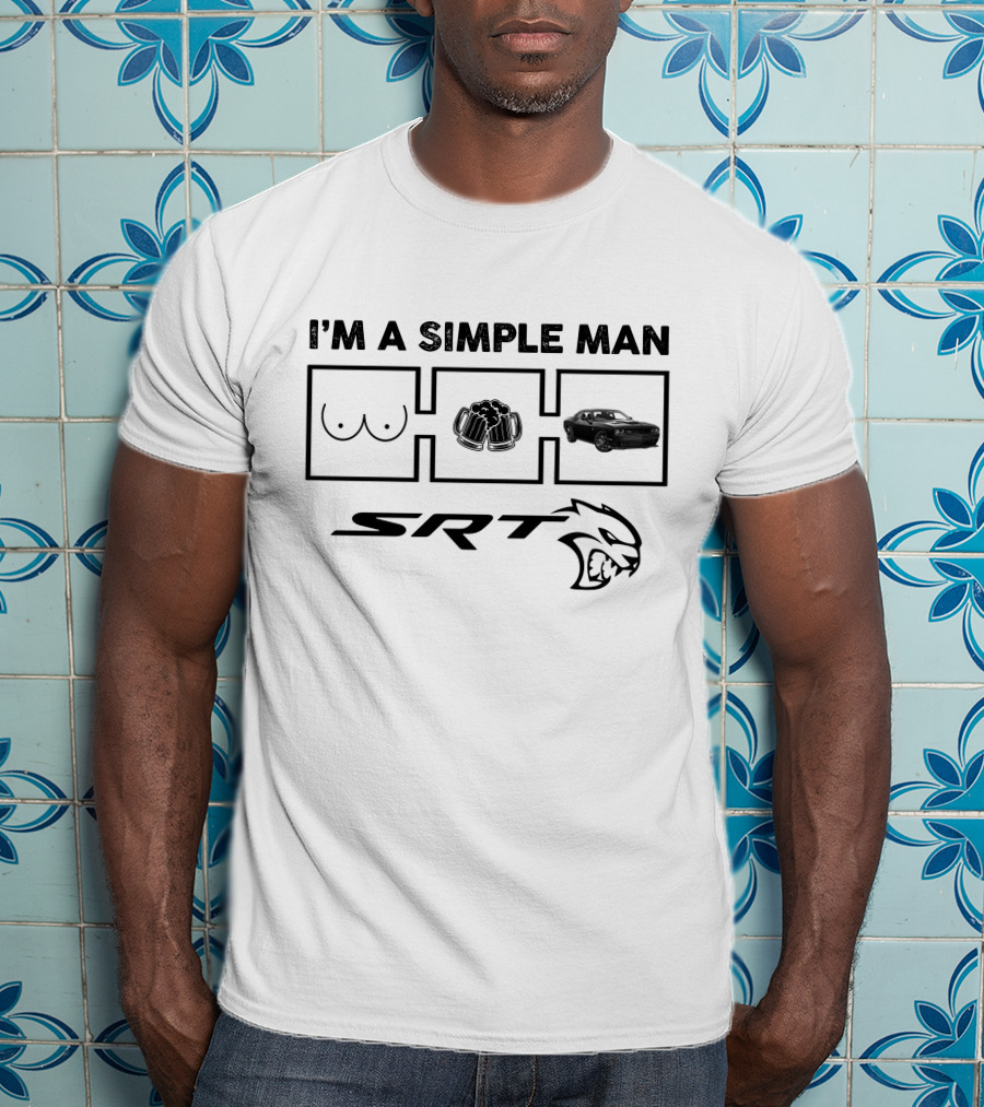I'm A Simple Man SRT Dodge Challenger Hellcat T-Shirt