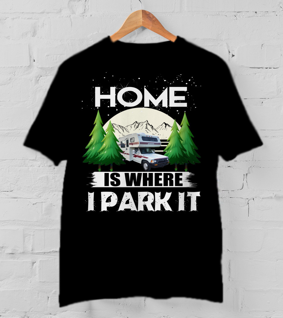 Home Is Where I Park It 1993 Toyota Winnebago Warrior Mountain Adventure Scene T-Shirt