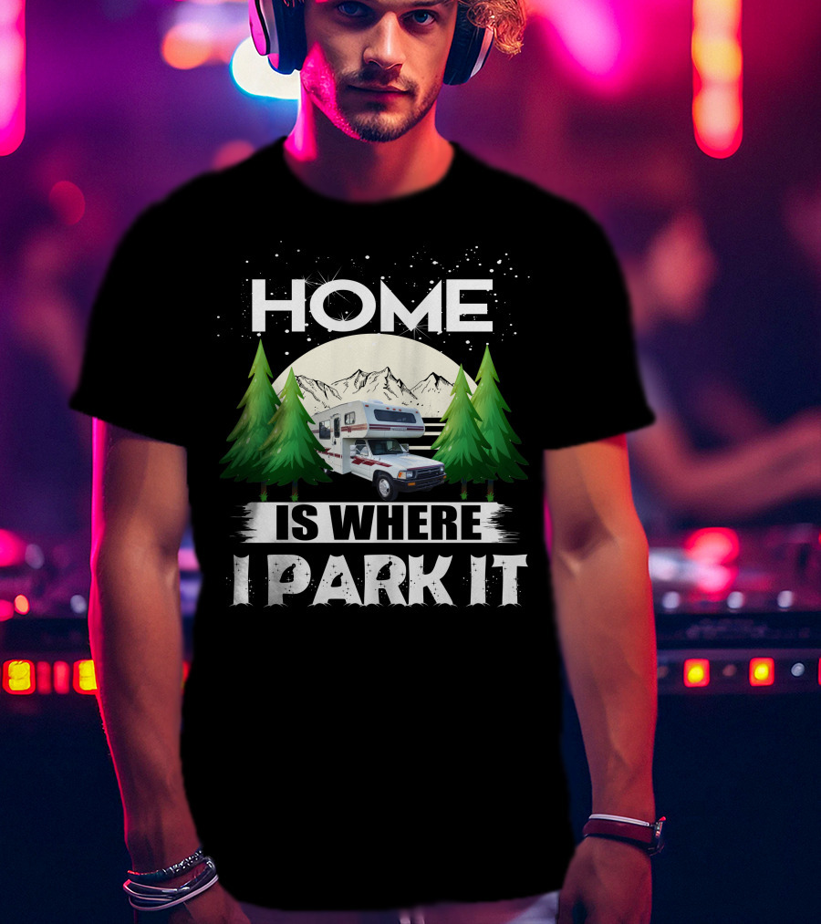 Home Is Where I Park It 1993 Toyota Winnebago Warrior Mountain Adventure Scene T-Shirt