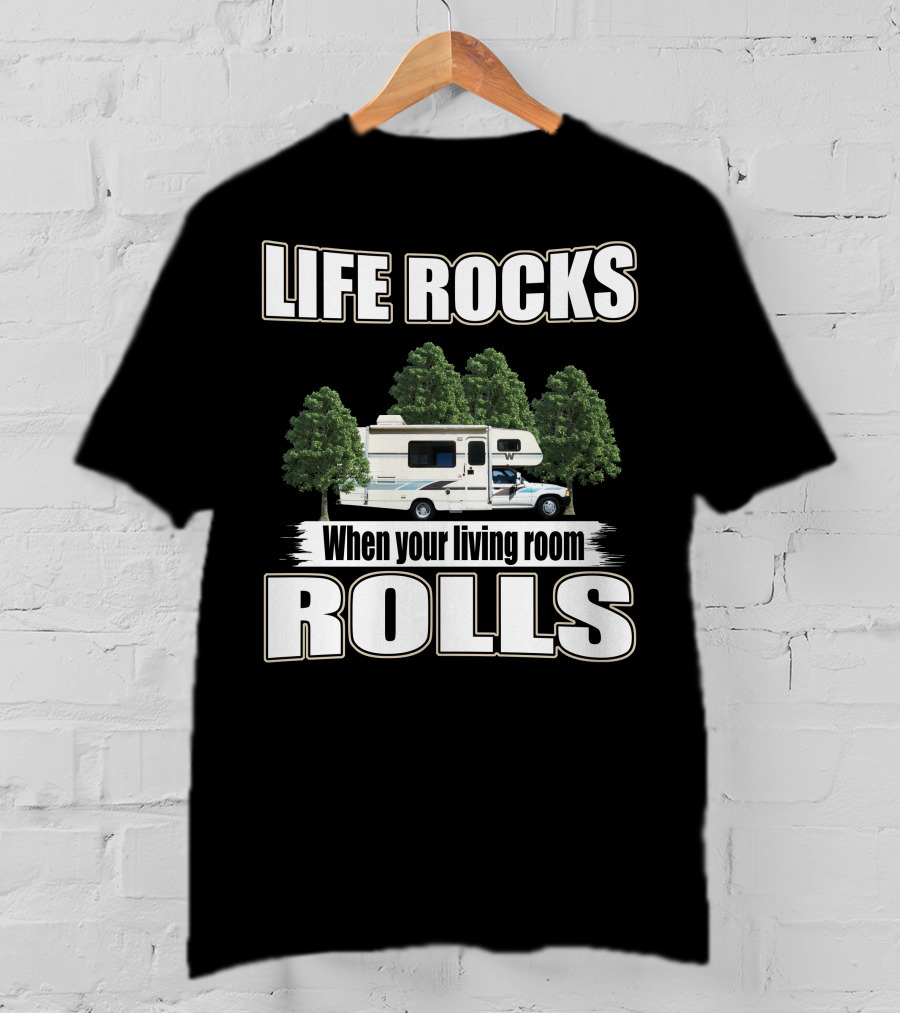 LIFE ROCKS When Your Living Room ROLLS Toyota Warrior 1991 T-Shirt