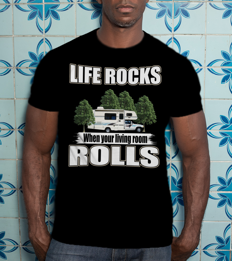 LIFE ROCKS When Your Living Room ROLLS Toyota Warrior 1991 T-Shirt