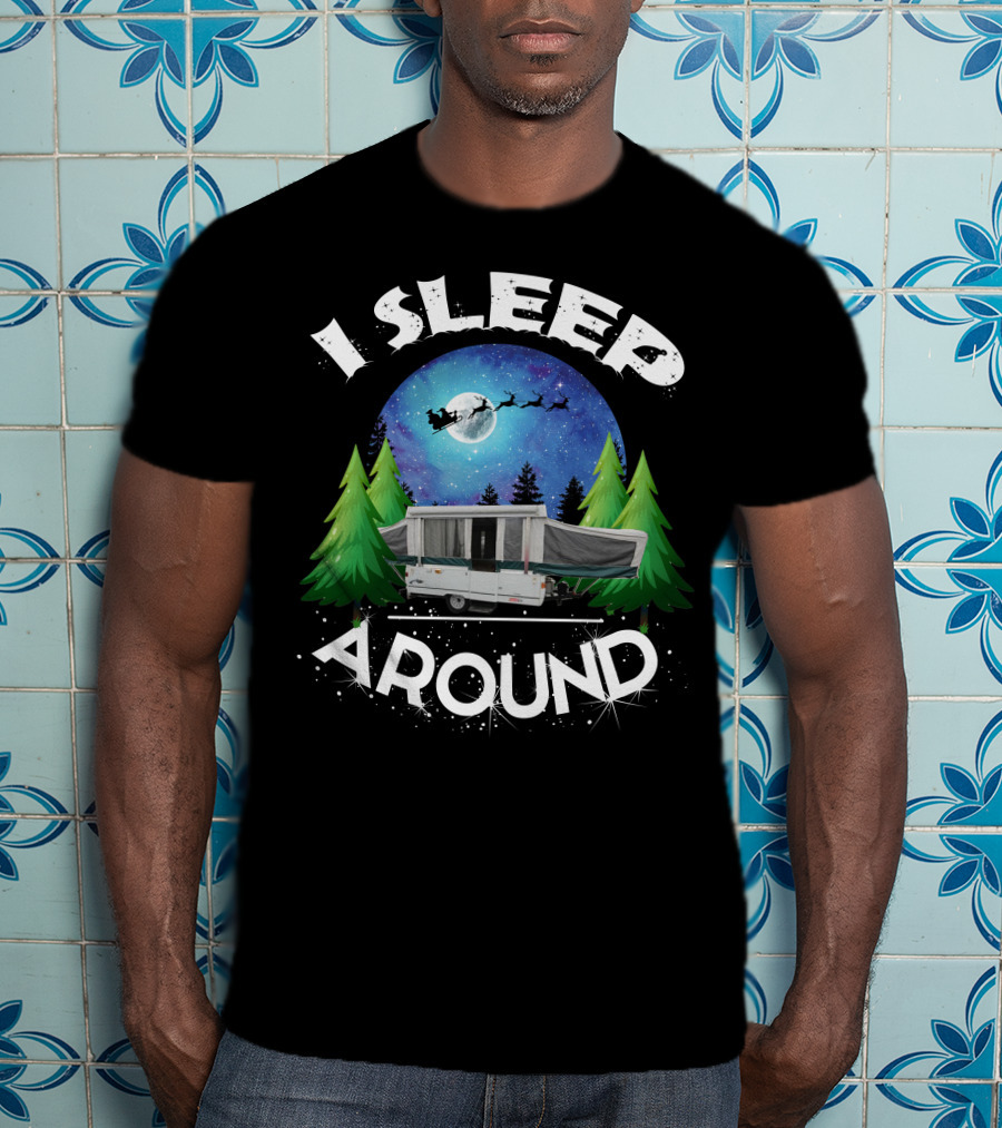 I Sleep Around Coleman Sedona Camper Night Sky Forest Scene T-Shirt
