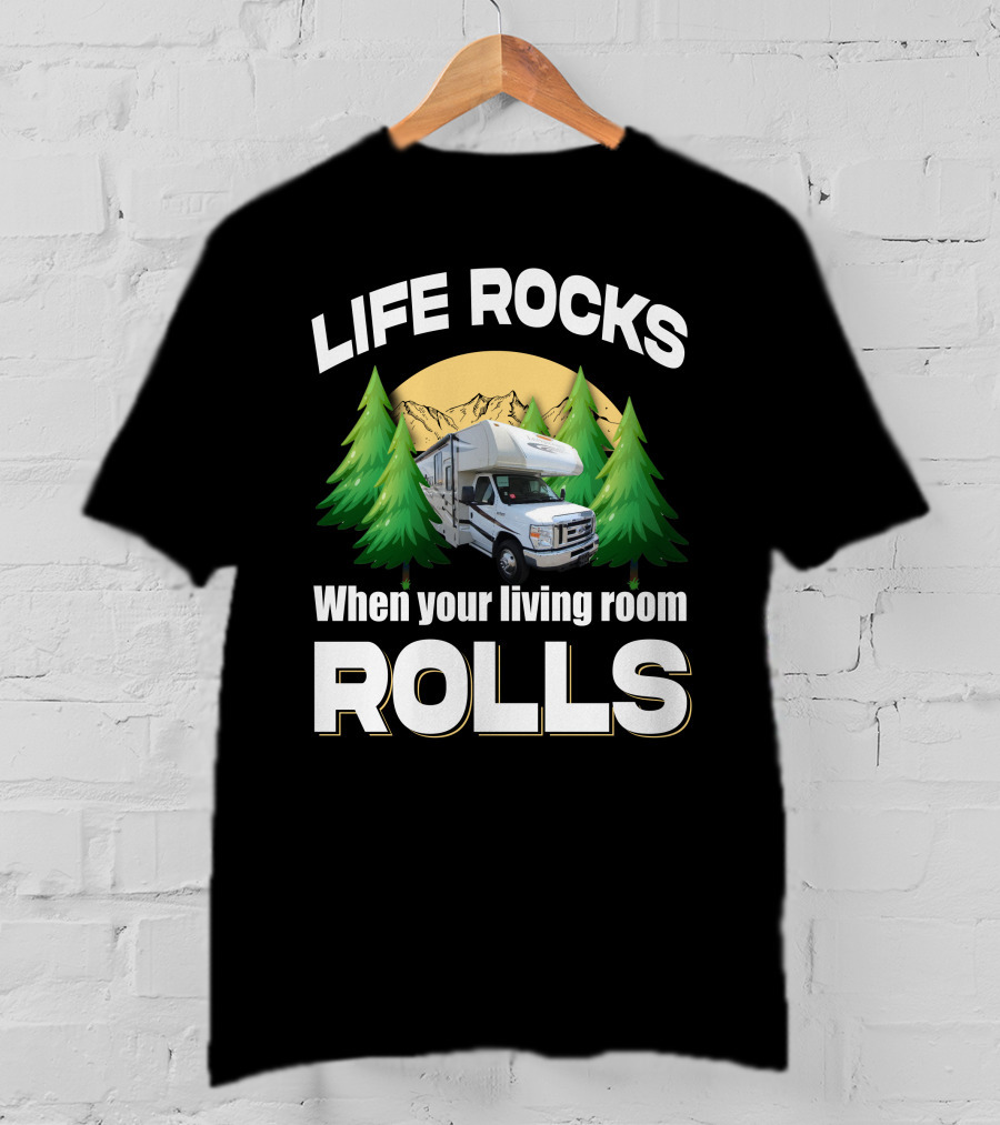 LIFE ROCKS When Your Living Room Rolls Coachmen Leprechaun 319MB T-Shirt