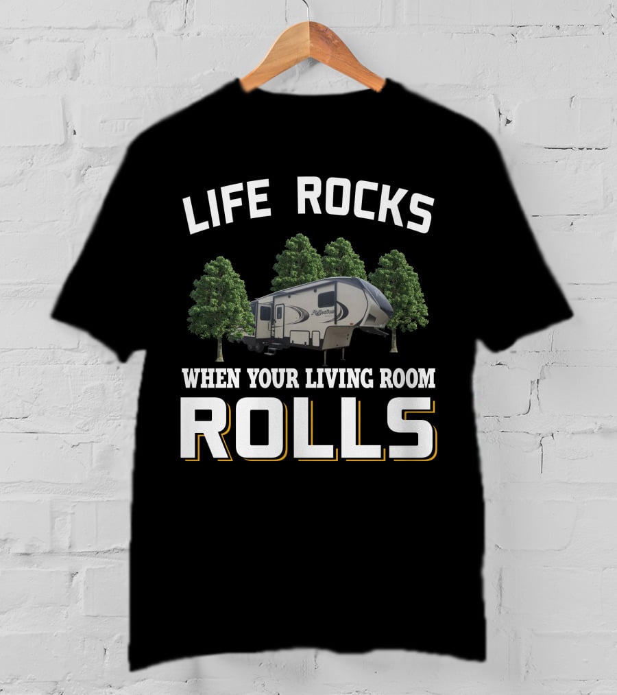 Life Rocks When Your Living Room Rolls Grand Design Reflection 311 BHS T-Shirt