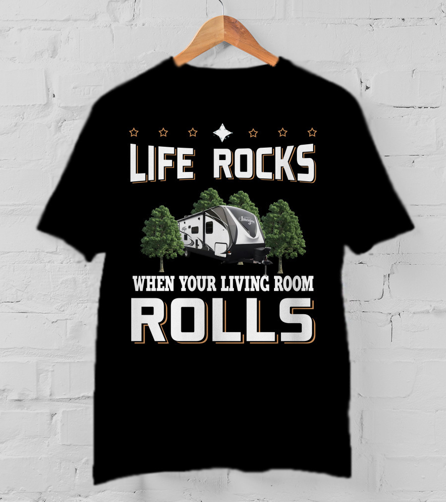 Life Rocks When Your Living Room Rolls Grand Design Imagine 2800BH T-Shirt
