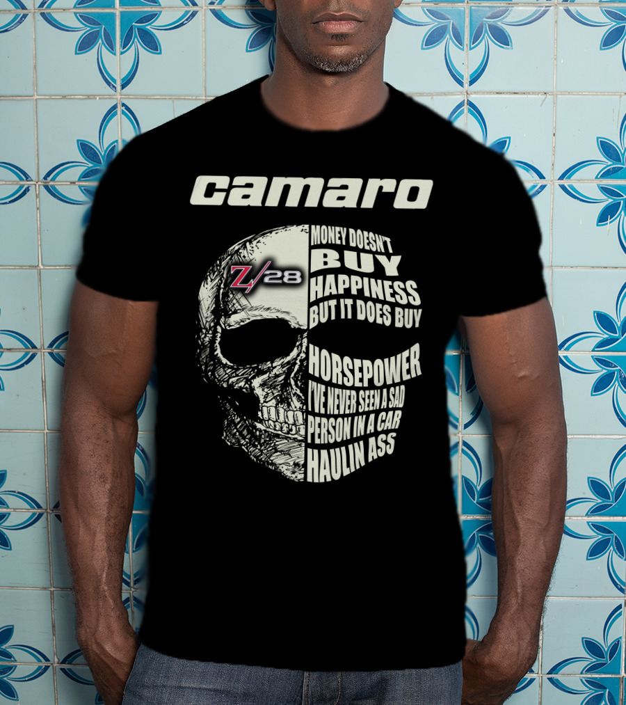 Camaro Z28 Money Doesn't Buy Happiness But It Does Buy Horsepower Skull T-Shirt