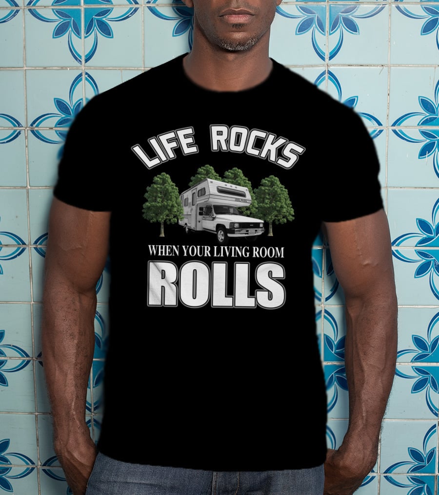 Life Rocks When Your Living Room Rolls Toyota Dolphin Motorhome T-Shirt